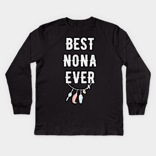 Best nona ever Kids Long Sleeve T-Shirt